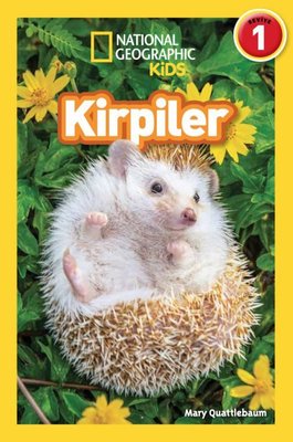 Kirpiler - Okuma Serisi Seviye 1 - National Geographic Kids