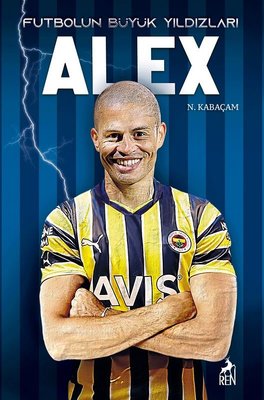 Futbolun Büyük Yıldızları - Alex