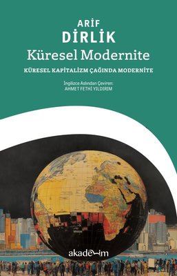 Küresel Modernite: Küresel Kapitalizm Çağında Modernite