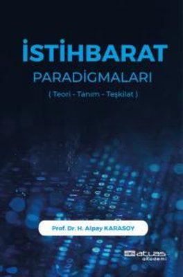 İstihbarat Paradigmaları (Teori - Tanım - Teşkilat)