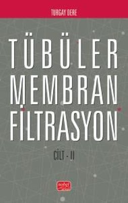 Tübüler Membran Filtrasyon Cilt 2