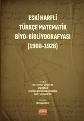 Eski Harfli Türkçe Matematik Biyo - Bibliyografyası (1900 - 1928)