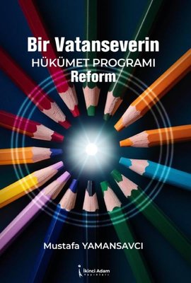 Bir Vatanseverin Hüküme Programı Reform