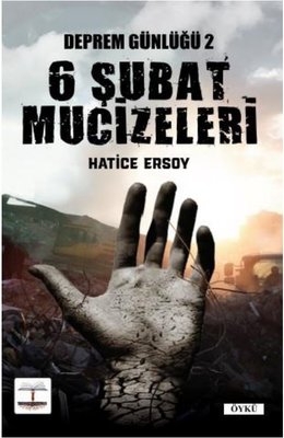 6 Şubat Mucizeleri - Deprem Günlüğü 2