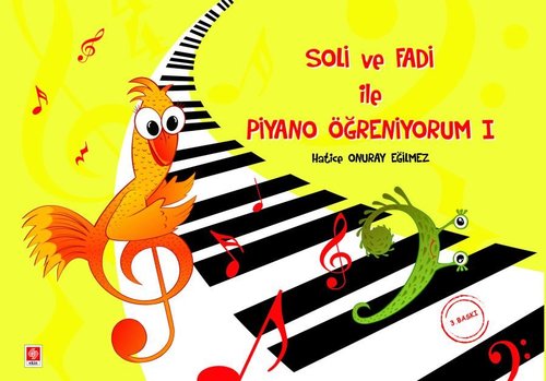 Soli ve Fadi İle Piyano Öğreniyorum 1