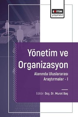 Yönetim ve Organizasyon Alanında Uluslararası Araştırmalar 1