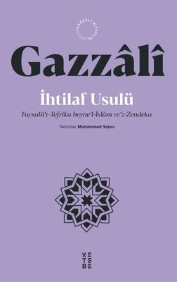 İhtilaf Usulü: Faysalü't-Tefrika beyne'l-İslam ve'z-Zendeka