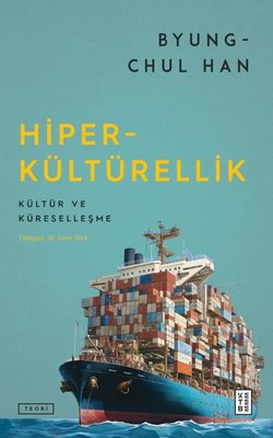 Hiperkültürellik - Kültür ve Küreselleşme