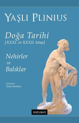 Doğa Tarihi 31. ve 32. Kitap - Nehirler ve Balıklar