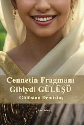 Cennetin Fragmanı Gibiydi Gülüşü