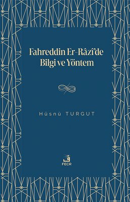 Fahreddin Er-Razi'de Bilgi ve Yöntem