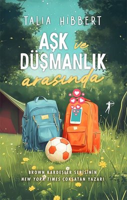 Aşk ve Düşmanlık Arasında