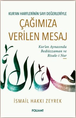 Kur'an Harflerinin Sayı Değerleriyle Çağımıza Verilen Mesaj