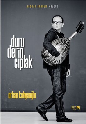 Duru, Derin, Çıplak - Anouar Brahem Müziği