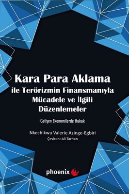 Kara Para Aklama İle Terörizmin Finansmanıyla Mücadele ve İlgili Düzenlemeler - Gelişen Ekonomilerde