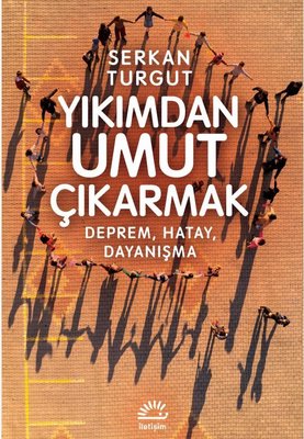 Yıkımdan Umut Çıkarmak - Deprem Hatay Dayanışma