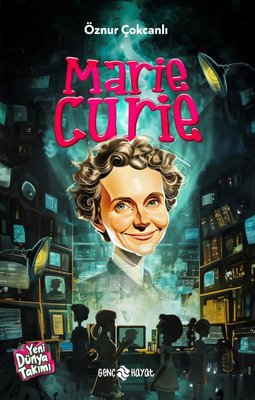 Marie Curie - Yeni Dünya Takımı