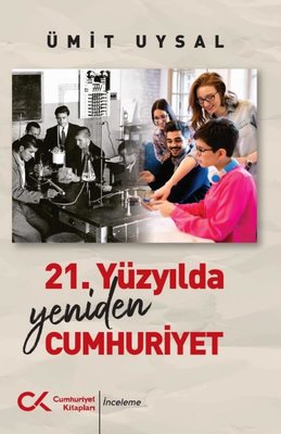 21. Yüzyılda Yeniden Cumhuriyet