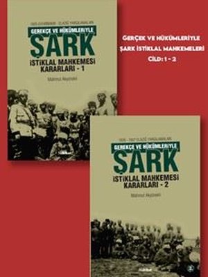 Gerekçe ve Hükümleriyle Şark İstiklal Mahkemesi Kararları Seti - 2 Kitap Takım - Kutulu