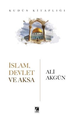 İslam, Devlet ve Aksa - Kudüs Kitaplığı