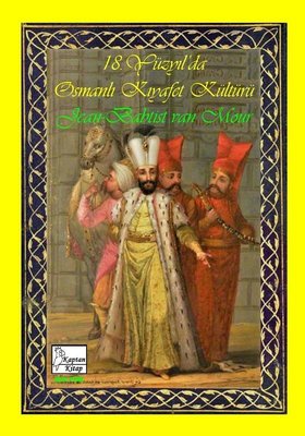 18. Yüzyıl'da Osmanlı Kıyafet kültürü