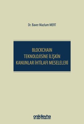 Blockchain Teknolojisine İlişkin Kanunlar İhtilafı Meseleleri