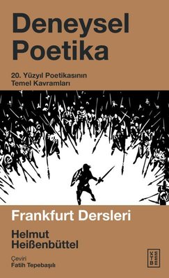 Deneysel Poetika - 20. Yüzyıl Poetikasının Temel Kavramları