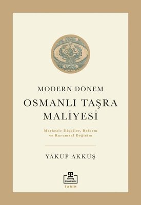 Modern Dönem Osmanlı Taşra Maliyesi