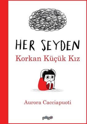 Her Şeyden Korkan Küçük Kız