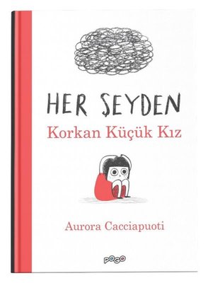 Her Şeyden Korkan Küçük Kız