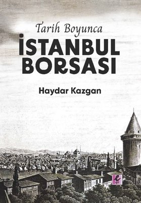 Tarih Boyunca İstanbul Borsası - Kuşe Kağıt