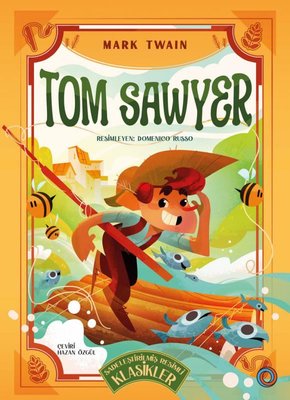 Tom Sawyer - Sadeleştirilmiş Resimli Klasikler