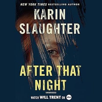 After That Night (Will Trent Series)