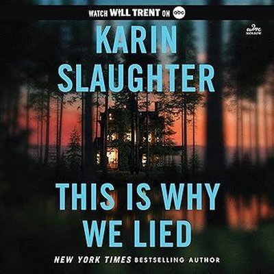 This is Why We Lied (Will Trent Series)