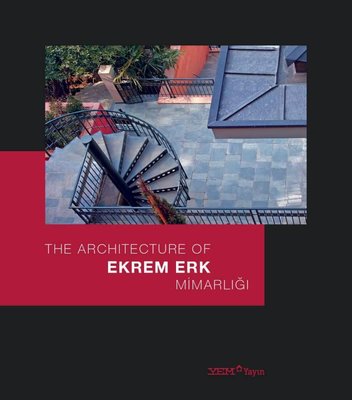 The Architecture of Ekrem Erk Mimarlığı