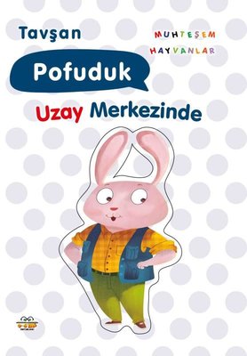 Tavşan Pofuduk Uzay Merkezinde - Muhteşem Hayvanlar