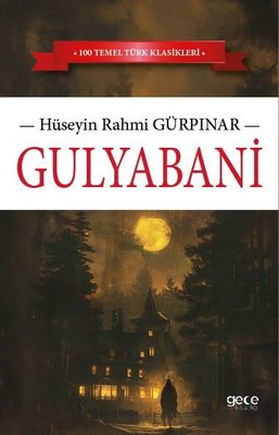 Gulyabani - 100 Temel Türk Klasikleri