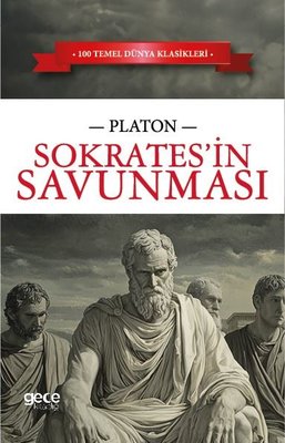 Sokrates'in Savunması - 100 Temel Dünya Klasikleri