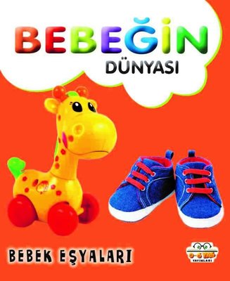 Bebeğin Dünyası - Bebek Eşyaları