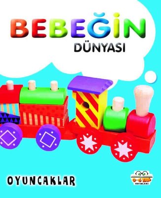 Bebeğin Dünyası - Oyuncaklar