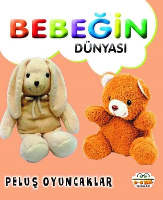 Bebeğin Dünyası - Peluş Oyuncaklar