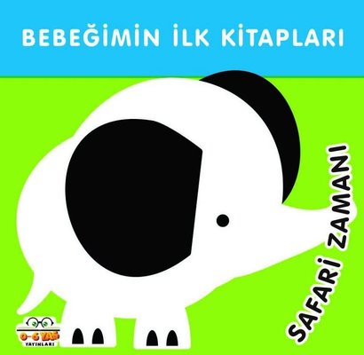 Safari Zamanı - Bebeğimin İlk Kitapları