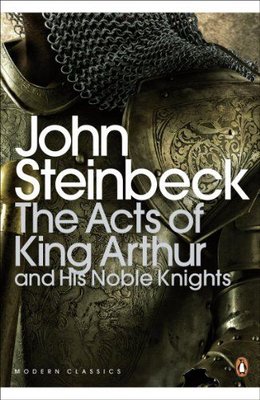 Acts of King Arthur and his Noble Knights (Penguin Modern Classics)