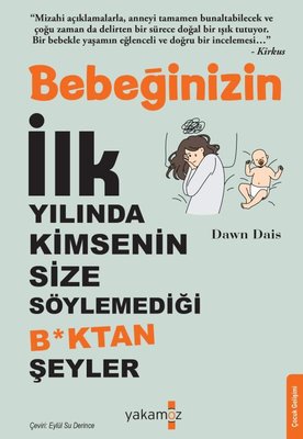 Bebeğinizin İlk Yılında Kimsenin Size Söylemediği Bktan Şeyler