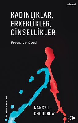 Kadınlıklar Erkeklikler Cinsellikler - Freud ve Ötesi