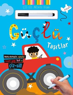 Güçlü Taşıtlar - Çiz - Sil Aktivite Kitabı