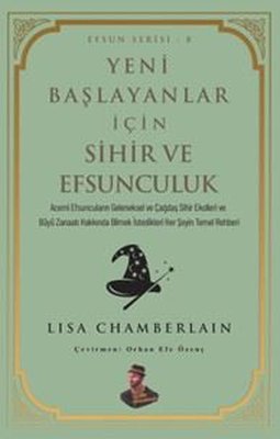 Yeni Başlayanlar İçin Sihir ve Efsunculuk - Efsun Serisi 8