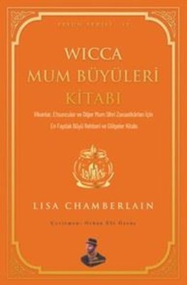 Wicca Mum Büyüleri Kitabı - Efsun Serisi 12