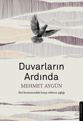 Duvarların Ardında - Akıl Hastanesindeki Kayıp Ruhların Çığlığı