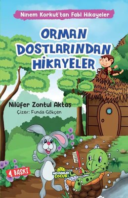 Orman Dostlarından Hikayeler - Ninem Korkut'tan Fabl Hikayeler